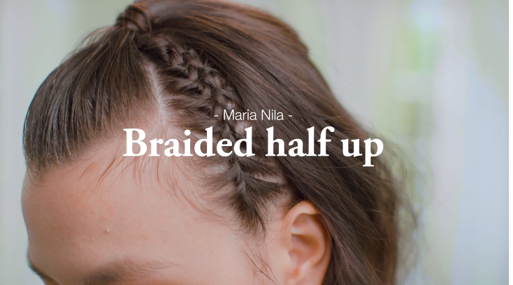 Maria Nila: Braided half up